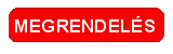 megrendels